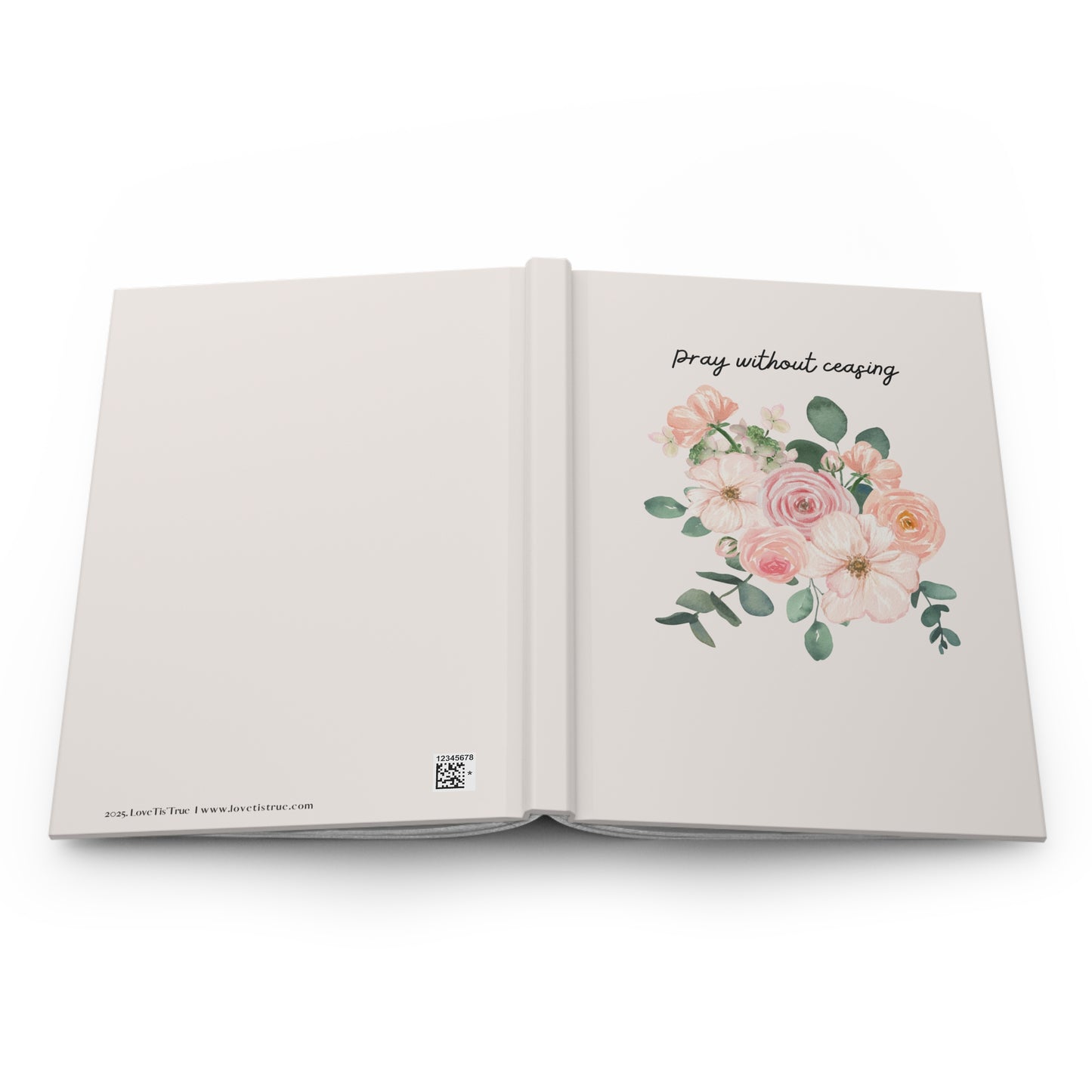 Pray Without Ceasing - Floral Hardcover Christian Journal