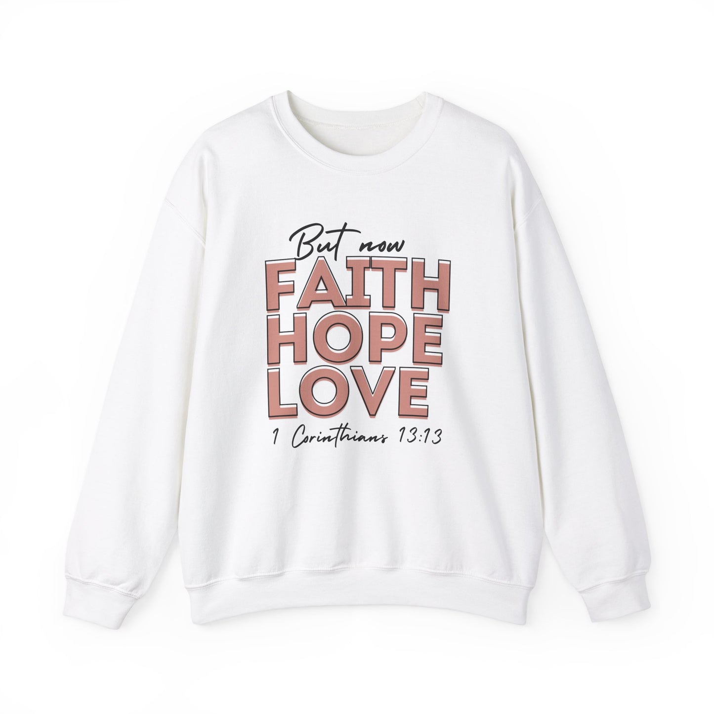 Faith Hope Love Unisex Sweatshirt – Christian Apparel