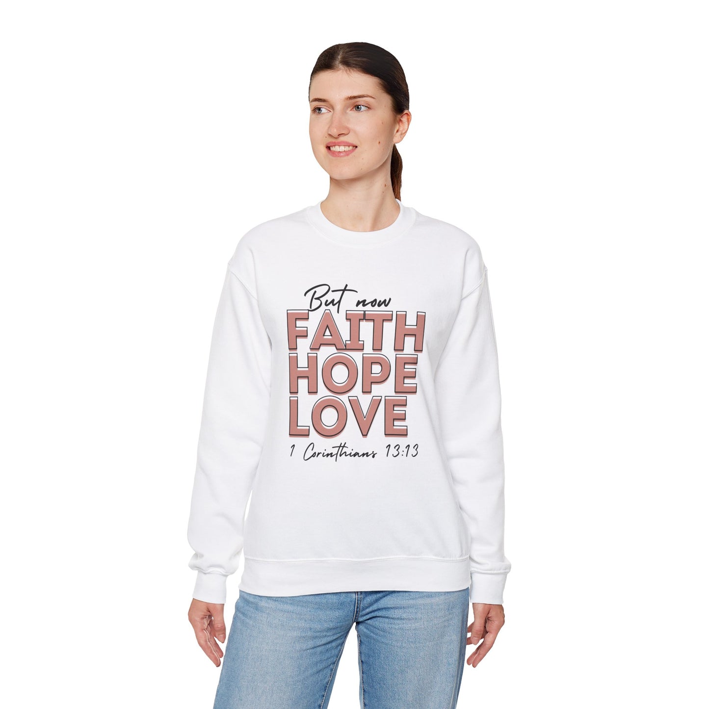 Faith Hope Love Unisex Sweatshirt – Christian Apparel