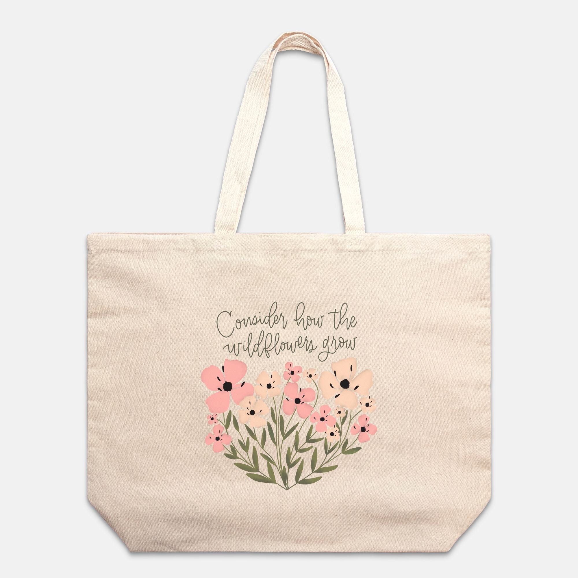 Consider How The Wildflowers Grow Cotton Canvas Oversized Tote Bag