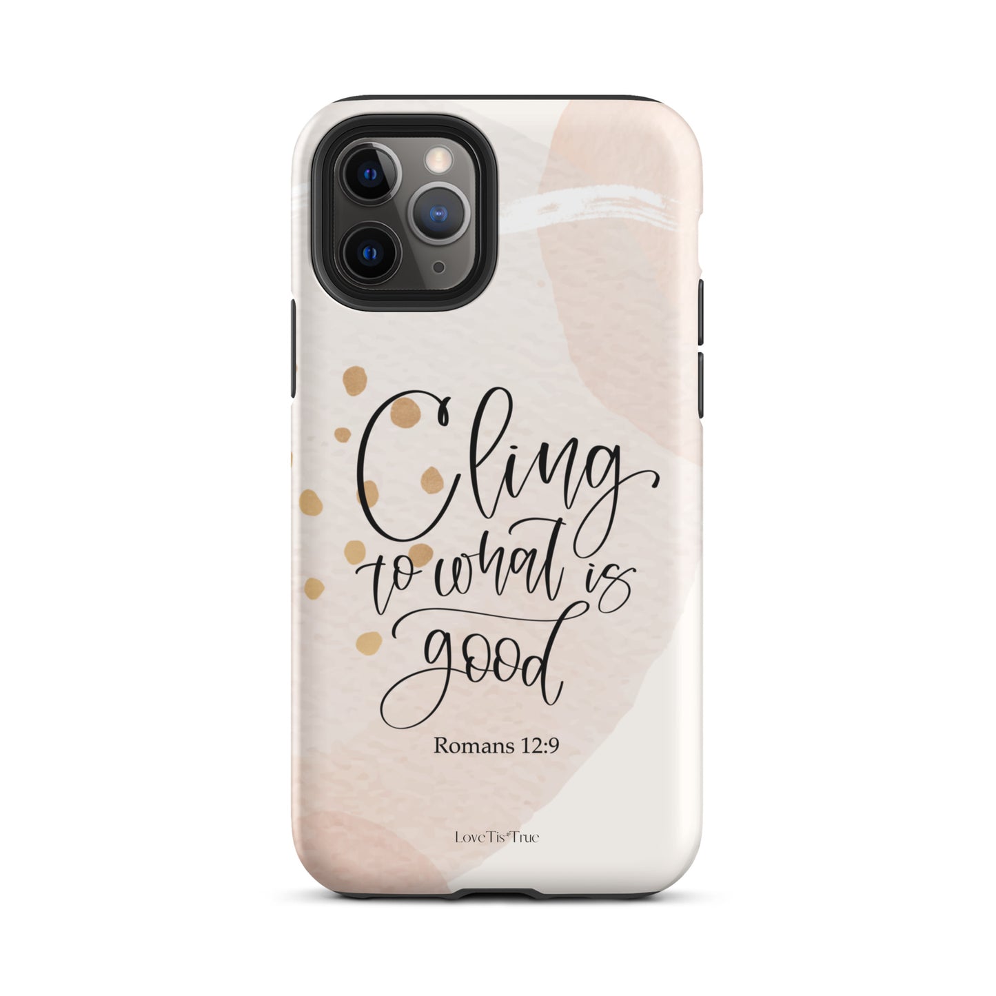 Cling To What Is Good Tough Case for iPhone®