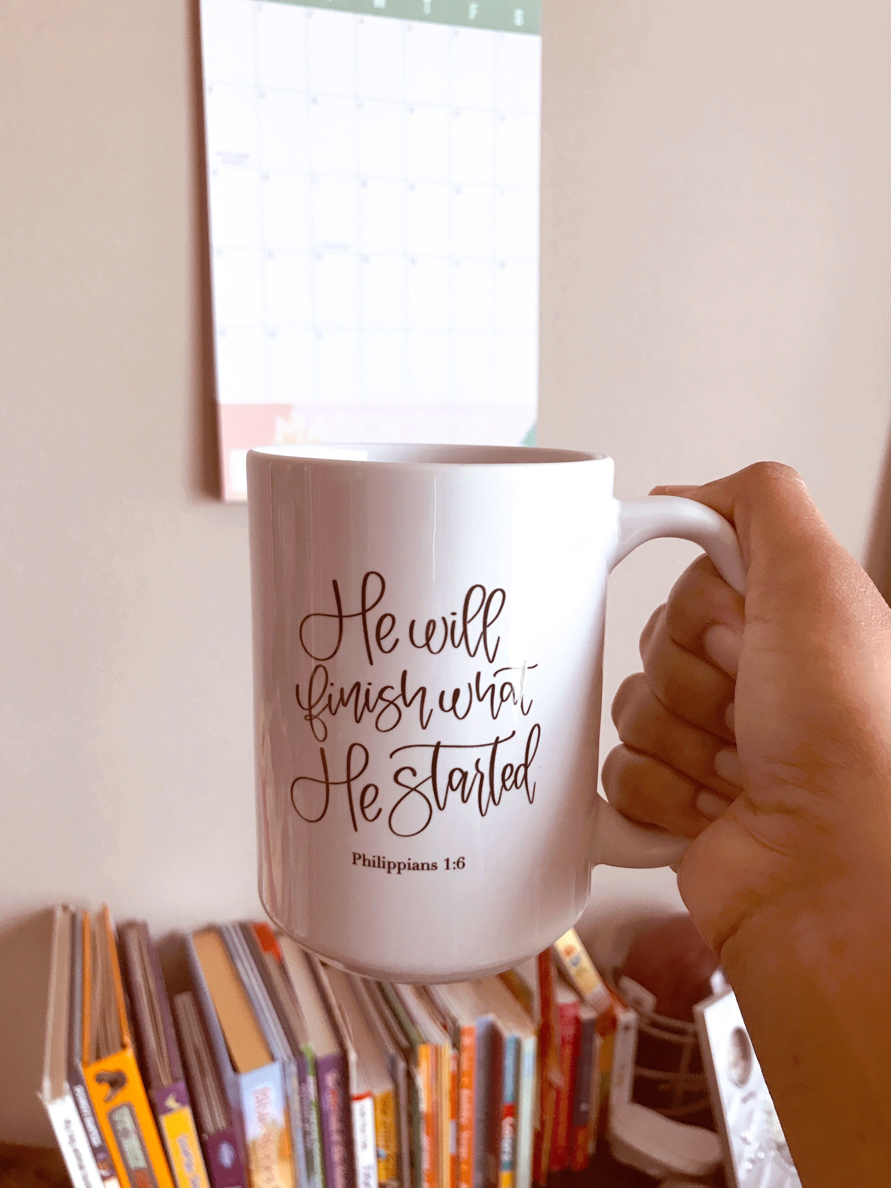 Philippians 1:6 He will finish - Christian Mug